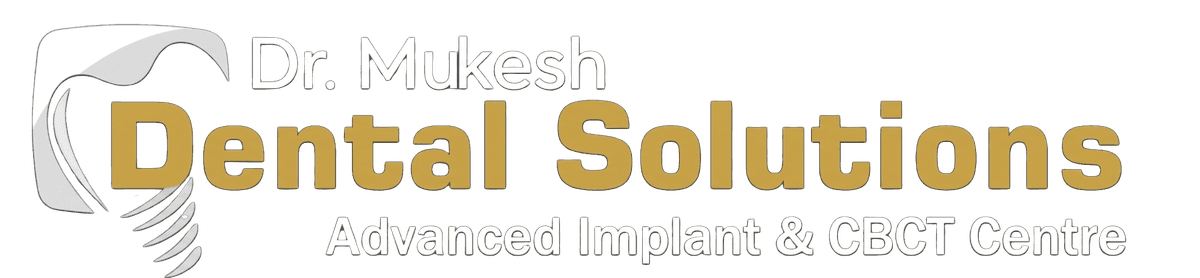 Dr Mukesh Dental Solutions — Advanced Implant & CBCT Centre
